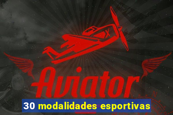 30 modalidades esportivas